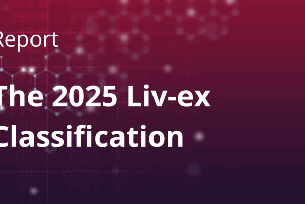The 2025 Liv-ex Classification